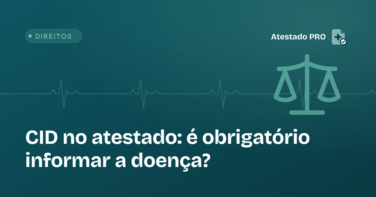 Ilustração do artigo: CID no atestado: é obrigatório informar a doença?